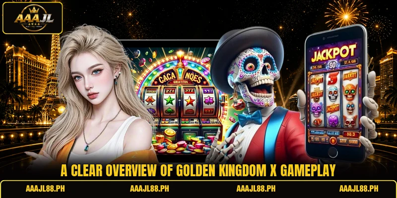 A clear overview of Golden Kingdom X gameplay
