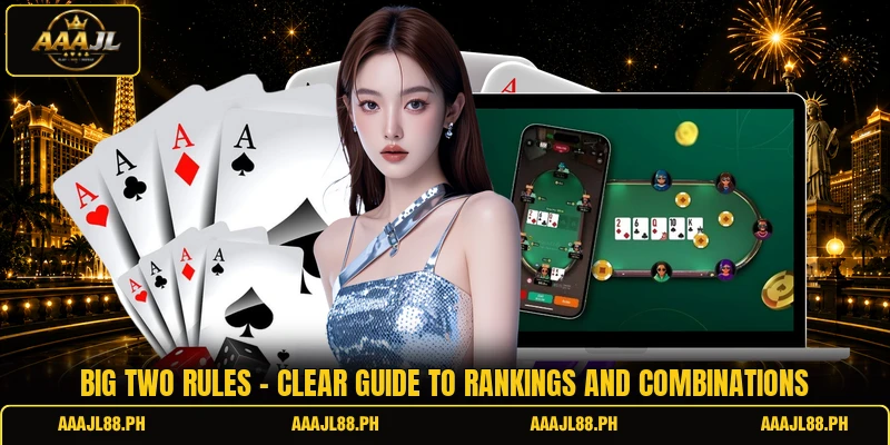 Big Two Rules - Clear Guide To Rankings And Combinations