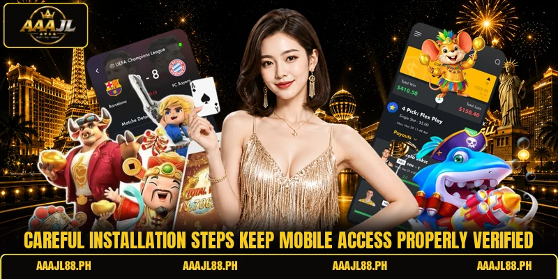 Careful installation steps keep mobile access properly verified