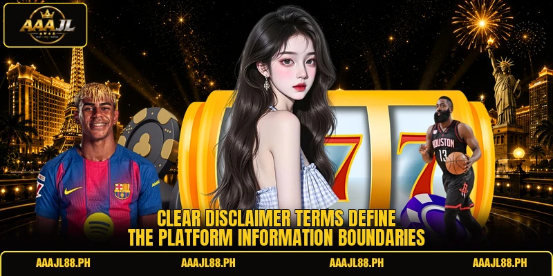 Clear disclaimer terms define the platform information boundaries