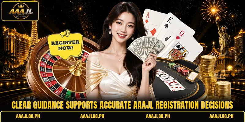 Clear guidance supports accurate AAAJL registration decisions