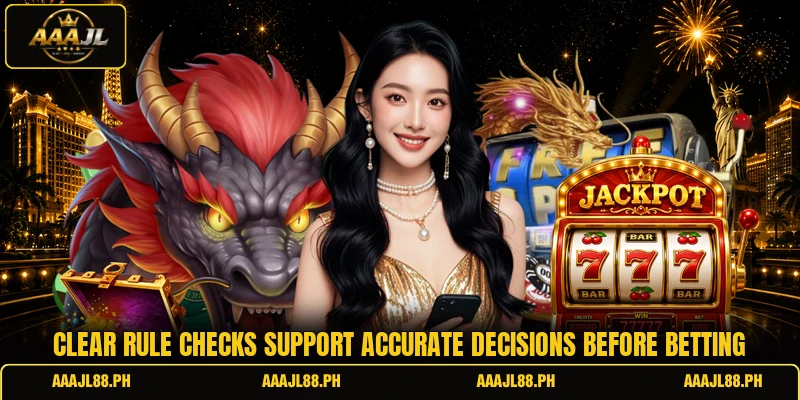 Clear rule checks support accurate decisions before betting