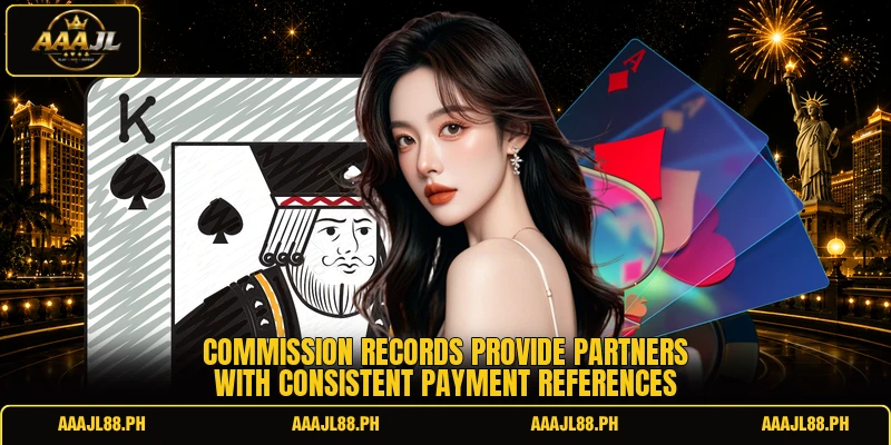 Commission records provide partners with consistent payment references