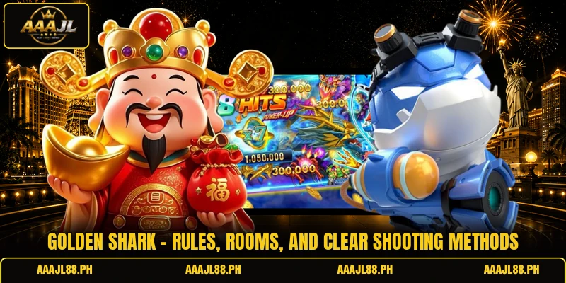Golden Shark - Rules, Rooms, And Clear Shooting Methods