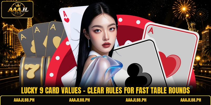 Lucky 9 Card Values - Clear Rules For Fast Table Rounds