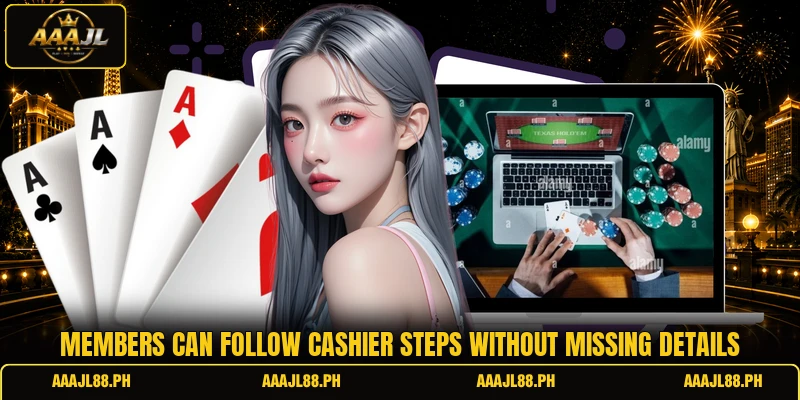 Members can follow cashier steps without missing details