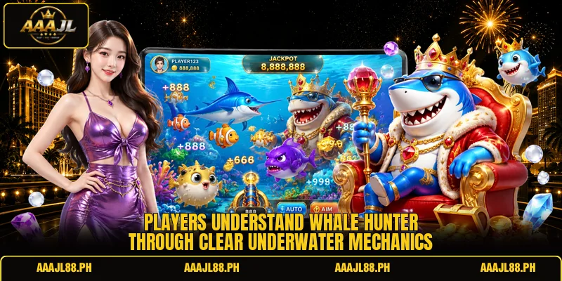 Players understand Whale Hunter through clear underwater mechanics