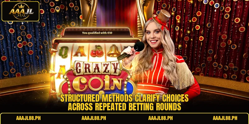 Structured methods clarify choices across repeated betting rounds