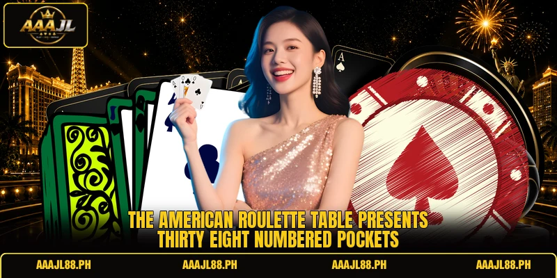 The American Roulette table presents thirty eight numbered pockets